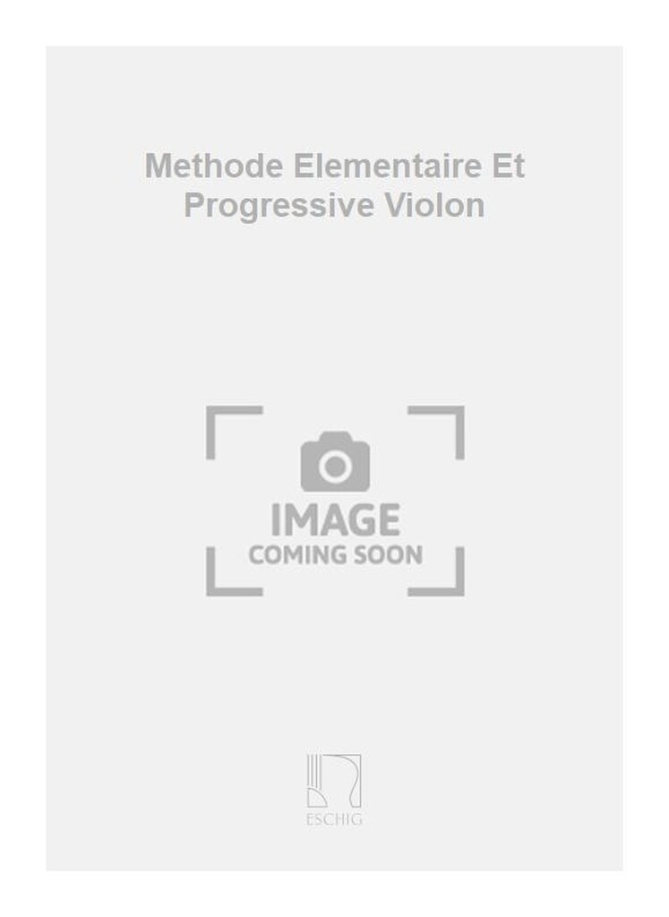 Methode Elementaire Et Progressive Violon